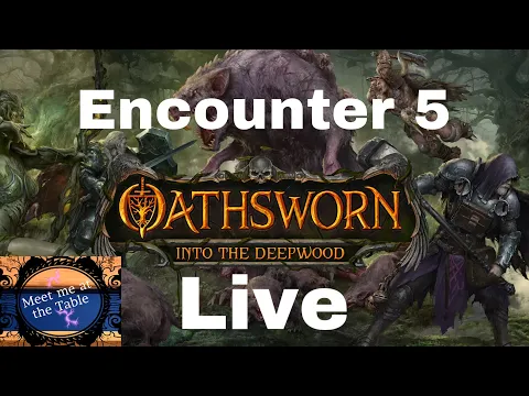 Oathsworn Encounter 5 Live with Colin!
