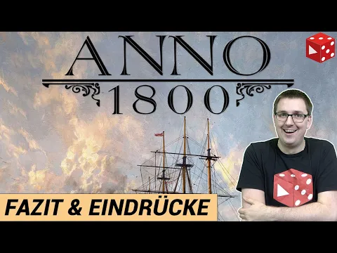 Anno 1800 - Das Brettspiel • Wie gut ist das Spiel? • Meine bisherigen Erfahrungen und Eindrücke