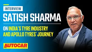 India's tyre industry and Apollo Tyres' journey - Satish Sharma | Interview | Autocar India