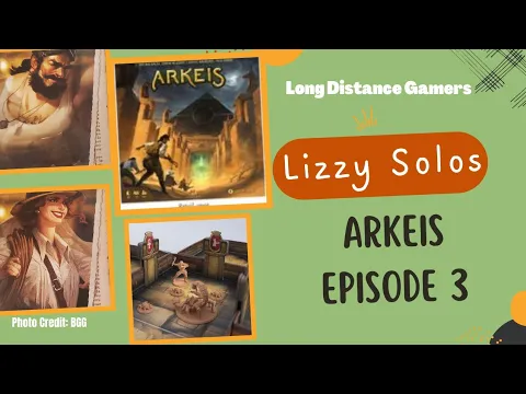Arkeis Episode 3: Lizzy Solos