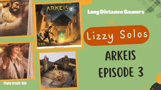Arkeis Episode 3: Lizzy Solos