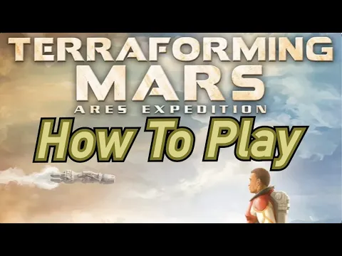 Terraforming Mars: Ares Expedition - How To Play