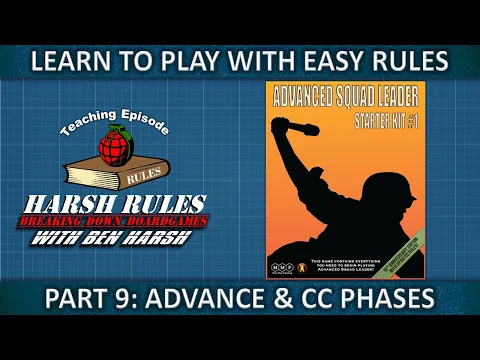 Rules Breakdown: Advanced Squad Leader Starter Kit #1 - Part 9