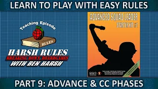 Rules Breakdown: Advanced Squad Leader Starter Kit #1 - Part 9