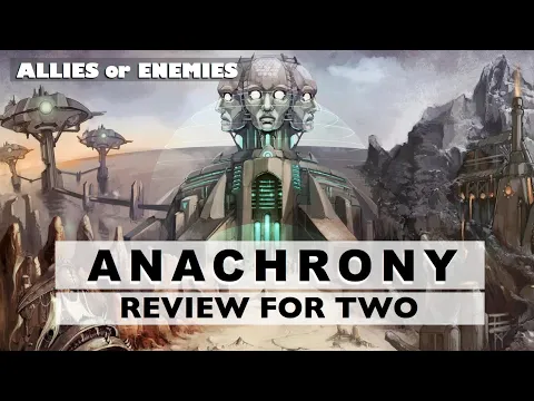 Anachrony Review - Allies or Enemies