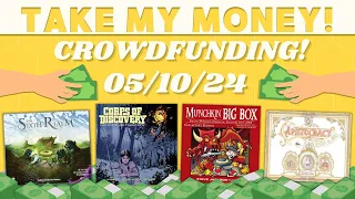 Take My Money! - Crowdfunding Review! (5/10/24)