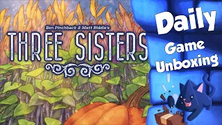 Three Sisters - Daily Game Unboxing