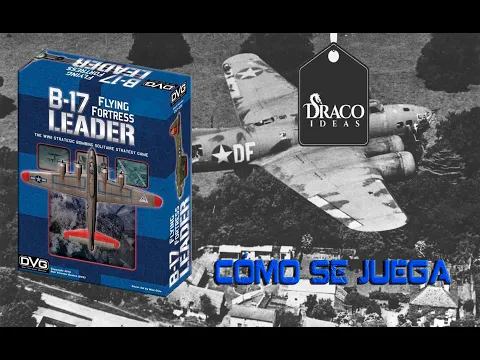 B-17 Leader, cómo se juega