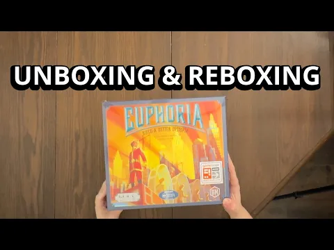 Euphoria - Board Game Unboxing & Reboxing - What's in the Box?