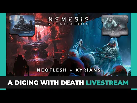 Nemesis Retaliation 2.0 | NeoFlesh + Xyrians | Playthrough | Officer + Scientist