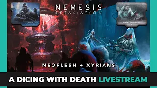 Nemesis Retaliation 2.0 | NeoFlesh + Xyrians | Playthrough | Officer + Scientist