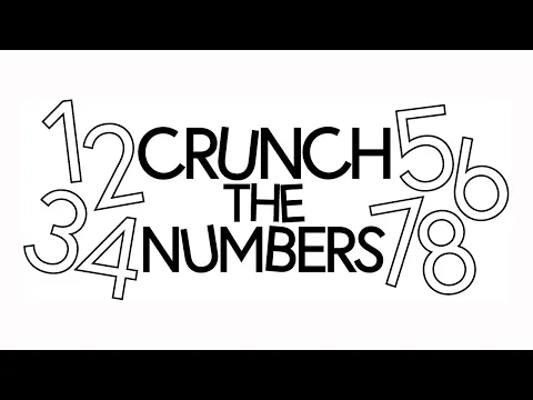 Crunch the Numbers