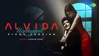 Adnan Sami-Alvida (Unplugged Piano Version) | Sarah Khatri | Kausar Munir | Ritika Bajaj | Aditya D