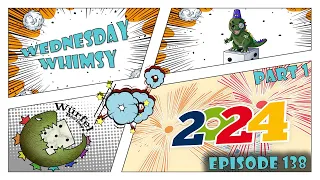 Wednesday Whimsy - Episode 138 - TOP 24 of 2024 - Part 1