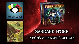 Sardakk N'Orr - Mechs & Leaders Update - Twilight Imperium: Prophecy of Kings