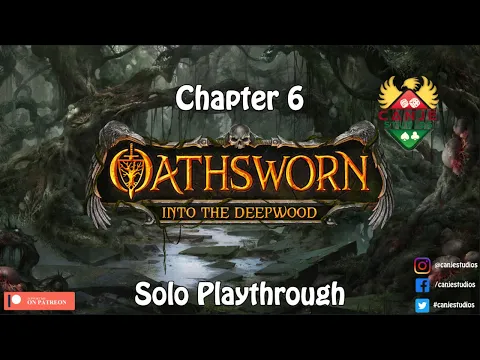 Canje Plays Oathsworn - Chapter 6