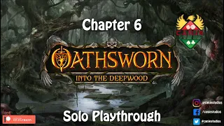 Canje Plays Oathsworn - Chapter 6