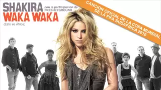 Shakira featuring FreshlyGround: Waka Waka (Esto Es África) OFICIAL