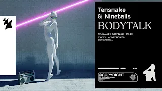Tensnake & Ninetails - Bodytalk (Official Visualizer)