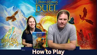 How to play Lord of the Rings: Duel for Middle-Earth (Full Tutorial)