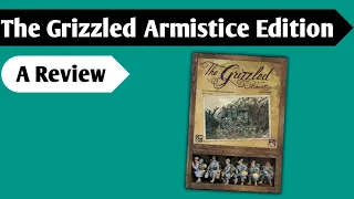 What It's Like to Endure: A Review of The Grizzled Armistice Edition