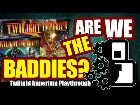 Are We The Baddies? - Twilight Imperium: 4th Edition & Prophecy of Kings Playthrough