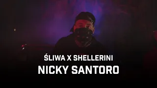 Śliwa ft. Shellerini - Nicky Santoro