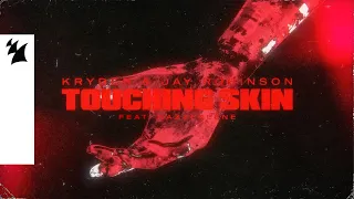 Kryder & Jay Robinson feat. Nazzereene - Touching Skin (Official Lyric Video)