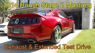 2014 Roush Stage 2 Mustang: Extended Test Drive & Exhaust