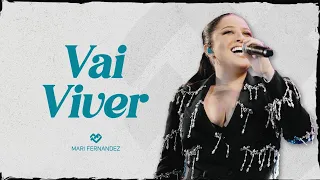 Mari Fernandez - VAI VIVER (Música Nova 2024)