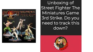 The Purge: # 3242 Street Fighter: The Miniatures Game - Street Fighter III Character Expansion: Unboxing Video