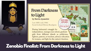 Zenobia Finalist: From Darkness to Light by Sherria Ayuandini