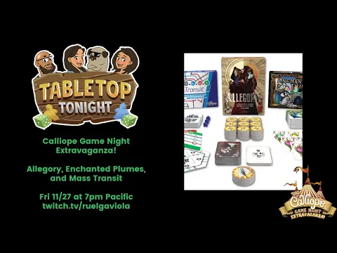 Tabletop Tonight: The Calliope Game Night Extravaganza!