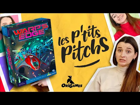 WARP'S EDGE - Les P'tits Pitchs