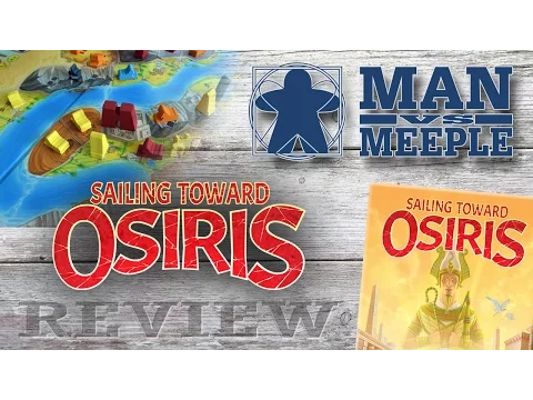 Sailing Toward Osiris (Daily Magic Games) Review by Man Vs Meeple