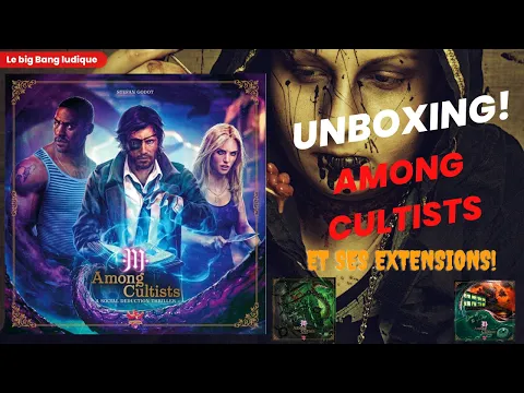 [JDS] Unboxing du Kickstarter : Among Cultists et de ses extensions ! #jdp #j2s #jds #jeudesociete