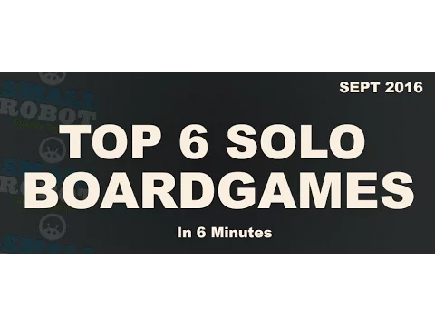 My Top 6 solo boardgames | September 2016