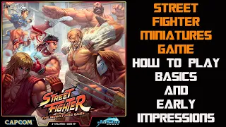 Street Fighter the Miniatures Game - Basic How to Play Rules and Early Impressions