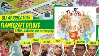 Flamecraft ed. Deluxe unboxing live @ Polo Nerd [Gli Apriscatole]