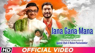Jana Gana Mana | Sparsh Shah | Rohan Puntambekar | Patriotic Song 2019