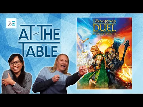 Lord of the Rings: Duel for Middle Earth - At the Table Ep01 - How to Play & Board Game Playthrough