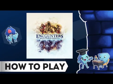 Encounters Shattered Wastes Board Game - How to Play Board Game, with Tarrant and Stella