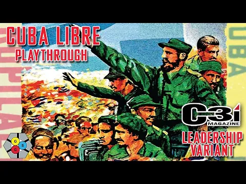 Cuba Libre - New Leadership Variant (Playthrough)
