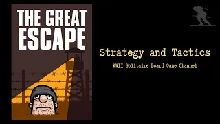 The Great Escape - Strategy and Tactics