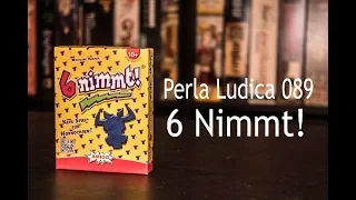 Perla Ludica 089 - 6 Nimmt!