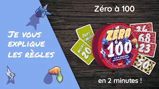 Je vous explique les règles du jeu ZÉRO À 100 en moins de 2 minutes!