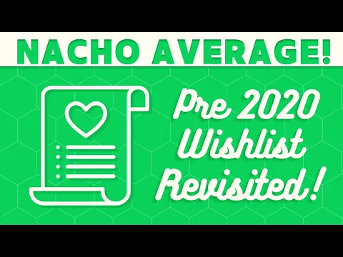 Revisiting or 2021 Wishlists! (Pre 2020)