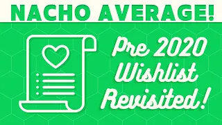 Revisiting or 2021 Wishlists! (Pre 2020)
