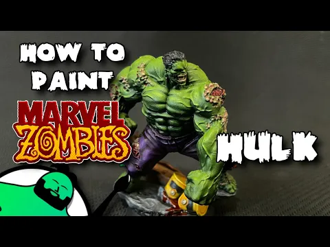 Painting Poorly - HOW TO PAINT: Marvel Zombies: A Zombicide Game - Hulk