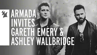 Armada Invites - Gareth Emery & Ashley Wallbridge (Kingdom United Album Premiere)